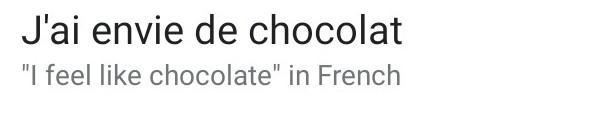 "I feel like chocolate" translates into... A. J'ai envie de chocolat. B-example-1