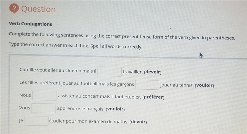 Help ASAP. (I only need help with the verb conjugations.) Complete the following sentences-example-1