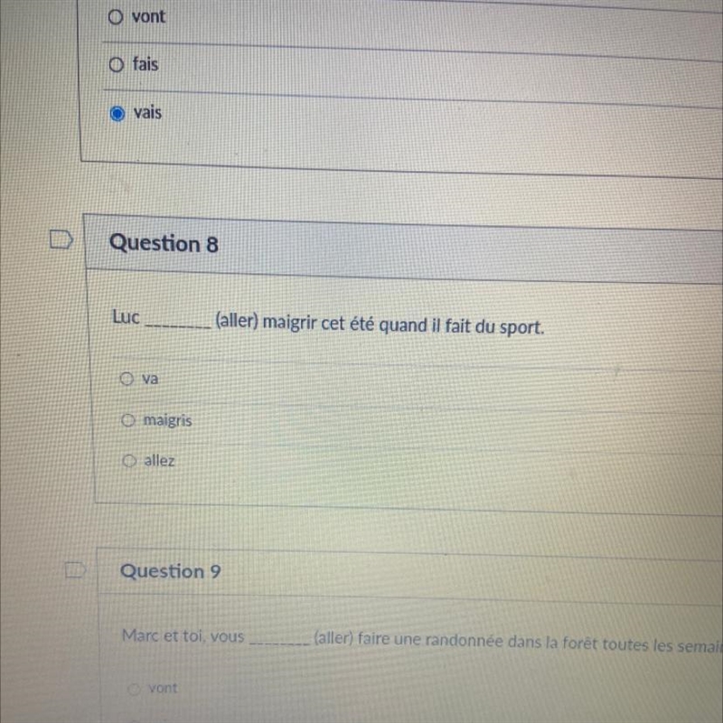 Question 8 Luc (aller) maigrir cet été quand il fait du sport. Ova O maigris O allez-example-1