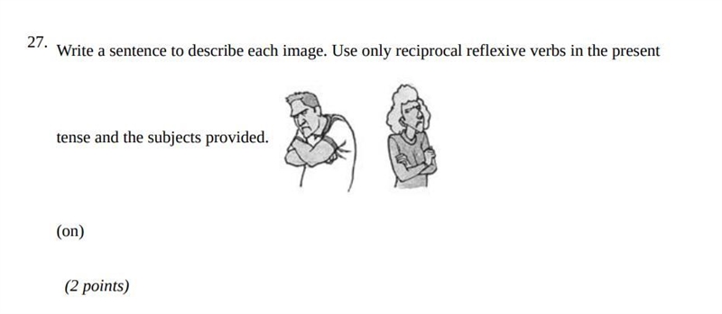 27. Write a sentence to describe each image. Use only reciprocal reflexive verbs in-example-1