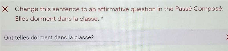 Change this sentence to an affirmative question in the Passé composé: --/1 Elles dorment-example-1