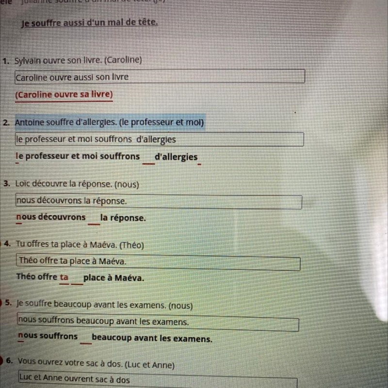 X 2. Antoine souffre d'allergies. (le professeur et moi) X 3. Loïc découvre la réponse-example-1