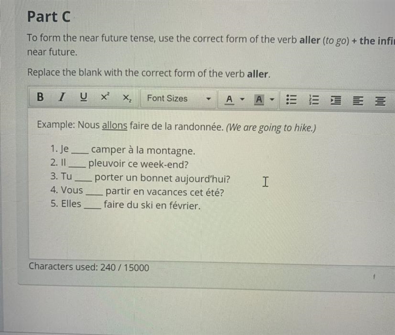 To form the near future tense, use the correct form of the verb aller (to go) + the-example-1