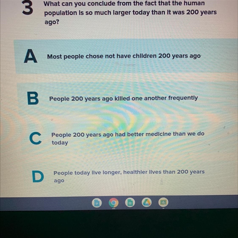 What can you conclude from the fact that the human population is so much larger today-example-1