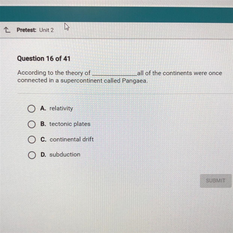 According to the theory of ________ all of the continents were once connected in a-example-1