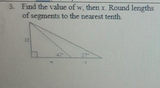 3. Find the value of w, then x. Round lengths of segments to the nearest tenth.​-example-1