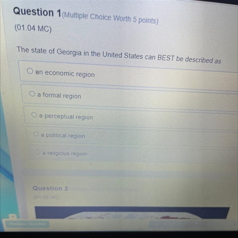 The state of Georgia in the United States can Best be described as A.An economic region-example-1