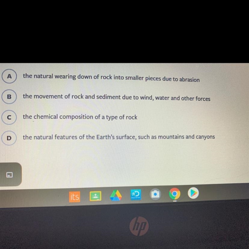 Which of these best describes erosion?-example-1