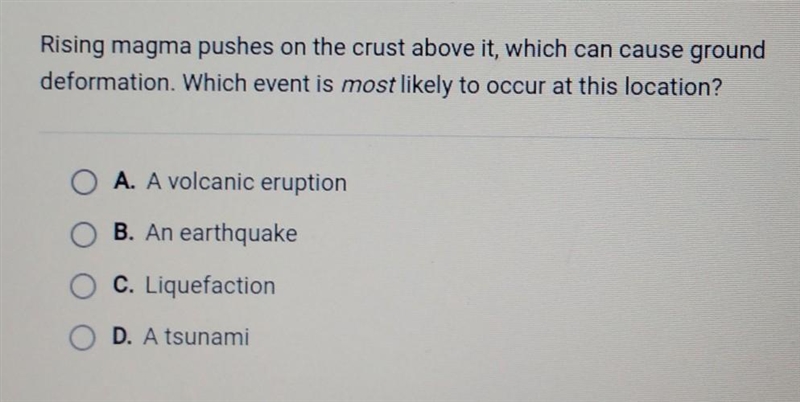 Rising magma pushes on the crust above it, which can cause ground deformation. Which-example-1