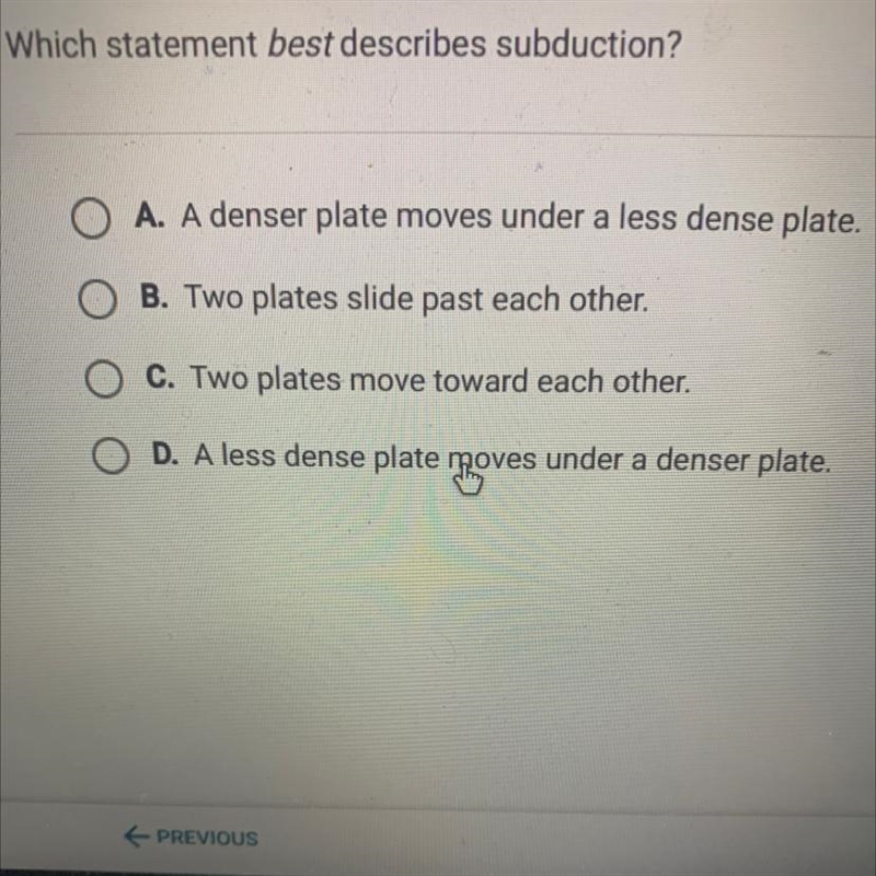 Which statement best describes subduction￼?-example-1