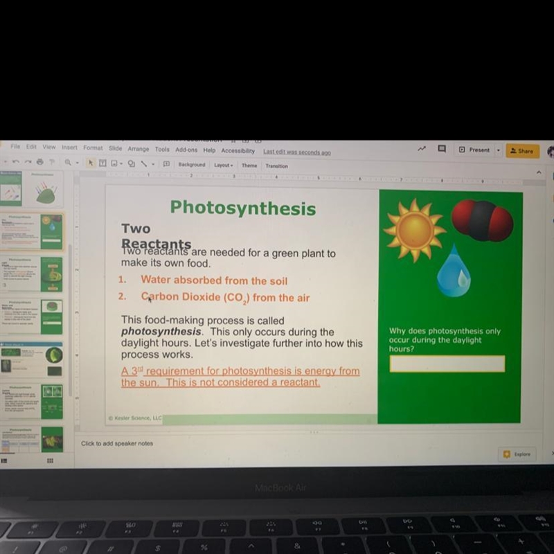 Why does photosynthesis only occur during the daylight?-example-1