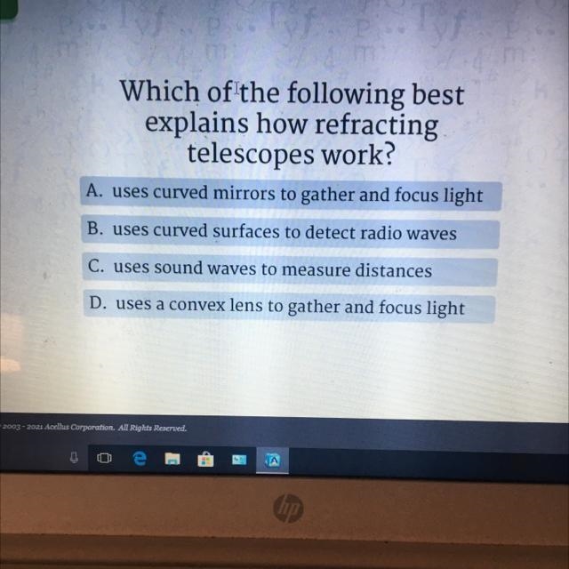 Unit 23 Exam Status xam Which of the following best explains how refracting telescopes-example-1