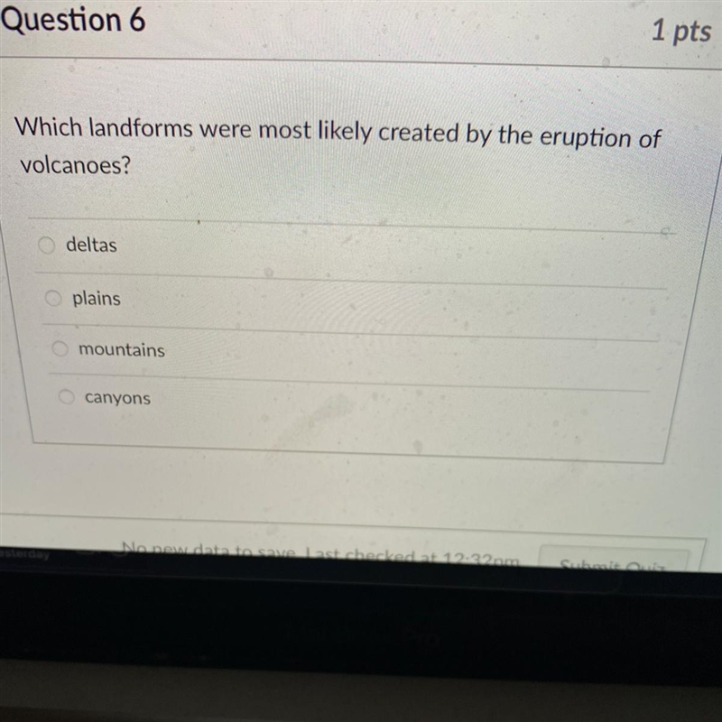 Which landforms were most likely created by the eruption of volcanoes? A. deltas B-example-1