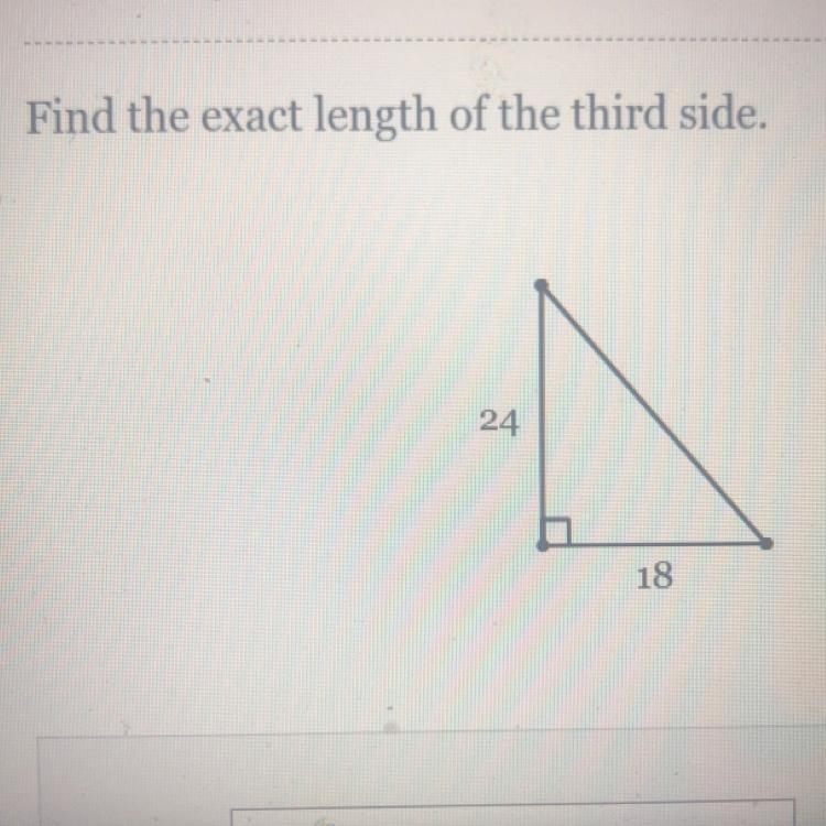 Find the exact length of the third side. 24 18-example-1