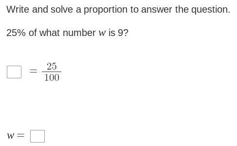 25% of what number w is 9?-example-1