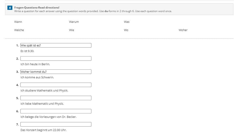 Write a question for each answer using the question words provided. Use du-forms in-example-1