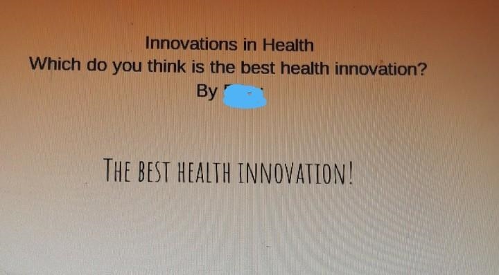 Innovations in health which do you think is the best health innovation? ​-example-1