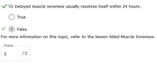 Delayed muscle soreness usually resolves itself within 24 hours. ОА. True ОВ. False-example-1