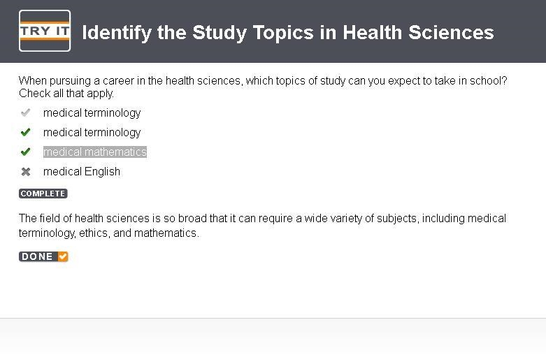 When pursuing a career in the health sciences, which topics of study can you expect-example-1