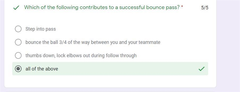 Which of the following contributes to a successful bounce pass? a. Step into pass-example-1