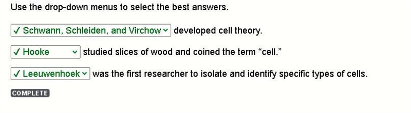 Use the drop-down menus to select the best answers. developed cell theory. studied-example-1