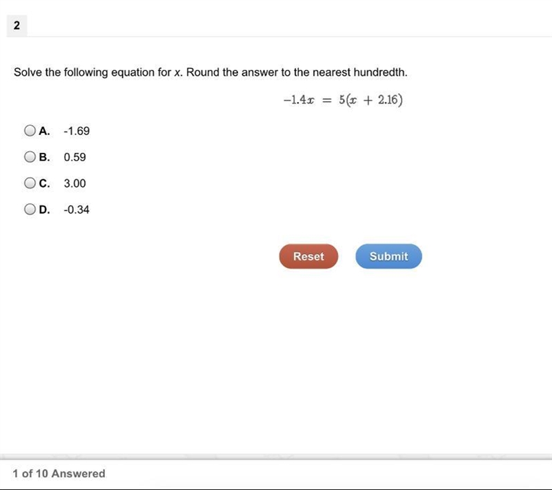 Solve the following equation for x. Round the answer to the nearest hundredth. A. -1.69 B-example-1