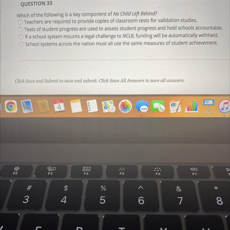 QUESTION 33 Which of the following is a key component of No Child Left Behind?-example-1