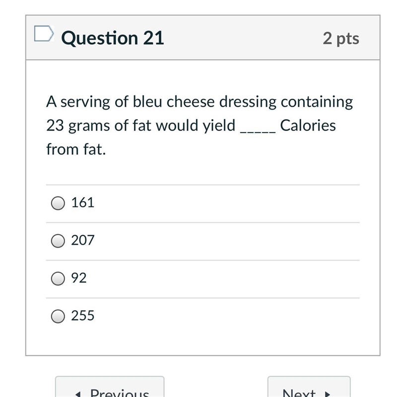 A serving of bleu cheese dressing containing 23 grams of fat would yield ___calories-example-1