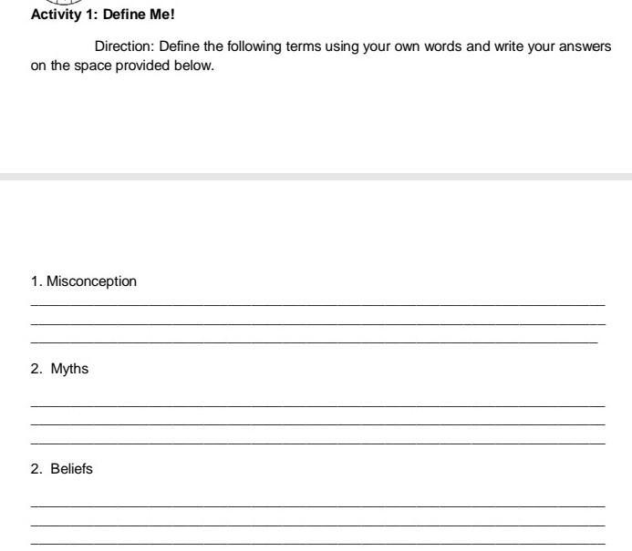 Activity 1: Define Me! Direction: Define the following terms using your own words-example-1