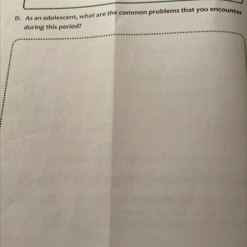 As an adolescent, what are the common problems that you encounter during this period-example-1