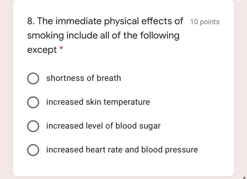 HELP!!! The immediate physical effects of smoking include all of the following except-example-1