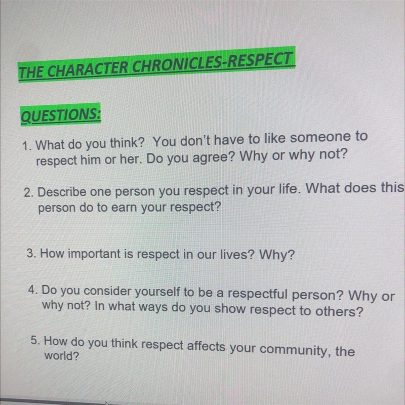 1. What do you think?you don't have to like someone to respect him or her. Do you-example-1