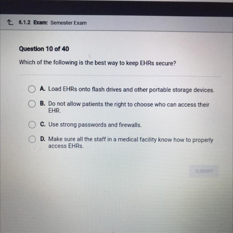 Which of the following is the best way to keep EHRs secure?-example-1