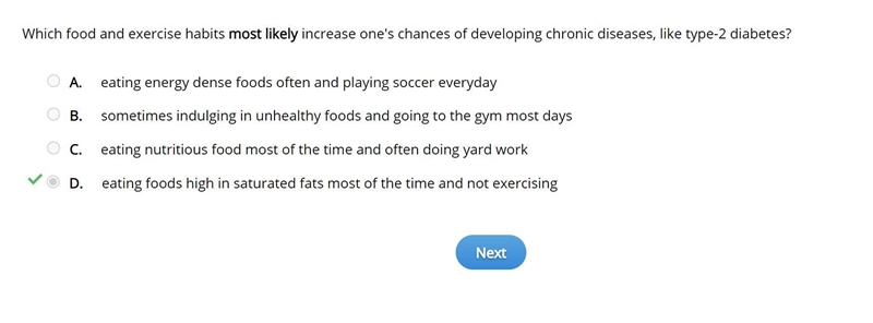 Which food and exercise habits most likely increase one's chances of developing chronic-example-1