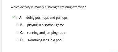 Which activity is mainly a strength training exercise? A. doing push-ups and pull-example-1