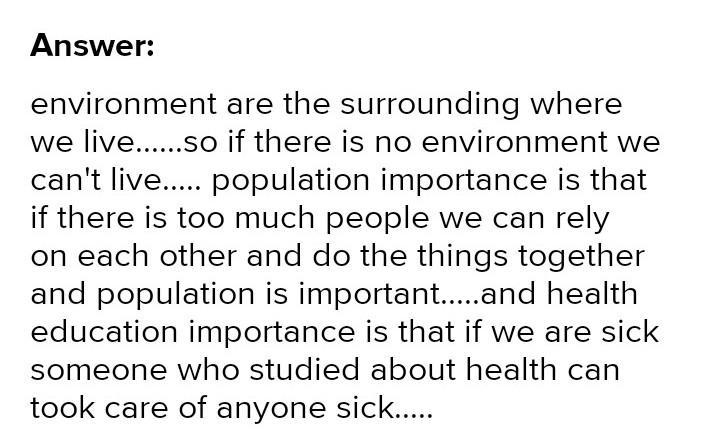 Describe the need and importance of environment population and health education.​-example-1