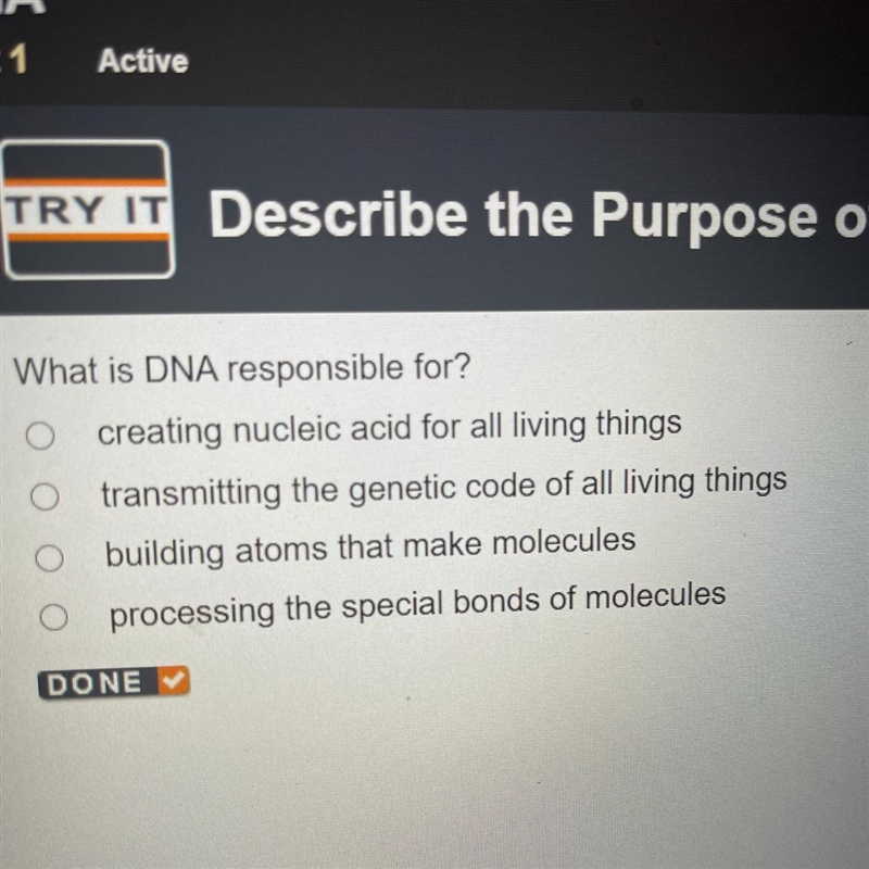 What is DNA responsible for? o creating nucleic acid for all living things o transmitting-example-1