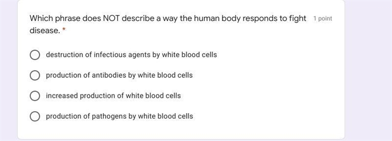 Which phrase does NOT describe a way the human body responds to fight disease. *-example-1