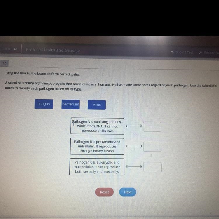 Drag the tiles to the boxes to form correct pairs A scientist is studying three pathogens-example-1