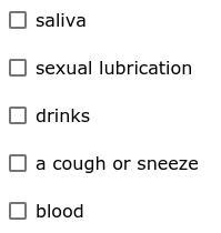 Which of the following are considered to be bodily fluids that may carry communicable-example-1