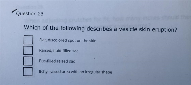 Which of the following describes a vesicle skin eruption?-example-1