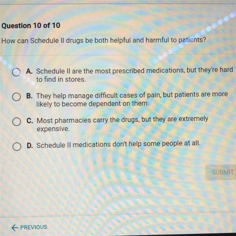 How can Schedule Il drugs be both helpful and harmful to patients?-example-1