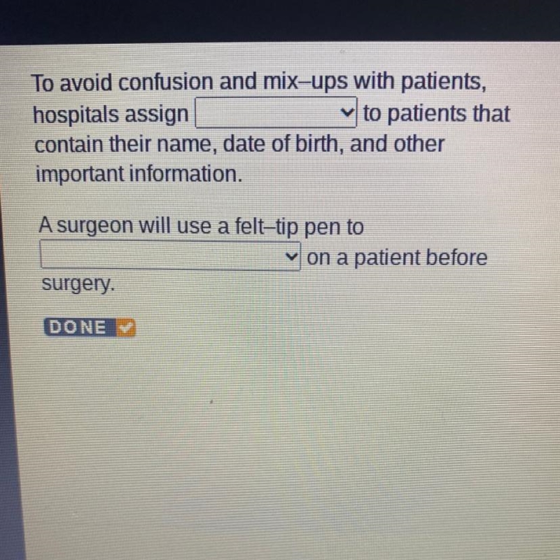 To avoid confusion and mix-ups with patients, hospitals assign to patients that contain-example-1