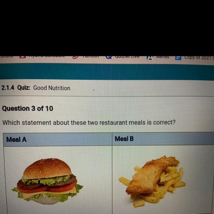 Which statement about these two restaurant meals is correct? Meal A or Meal B-example-1