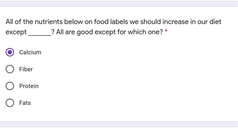 All of the nutrients below on food labels we should increase in our diet except _______? All-example-1