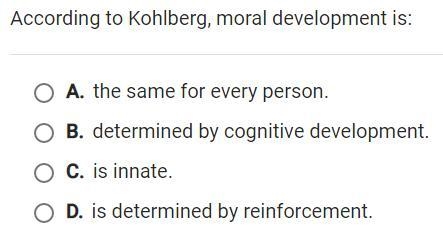 According to Kohlberg, moral development is _________?-example-1