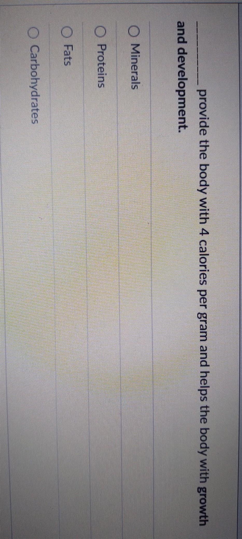 ____ Providencia the body with 4 calorías pero Gram and hemos the body with growth-example-1