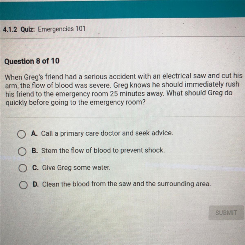 When Greg's friend had a serious accident with an electrical saw and cut his arm, the-example-1