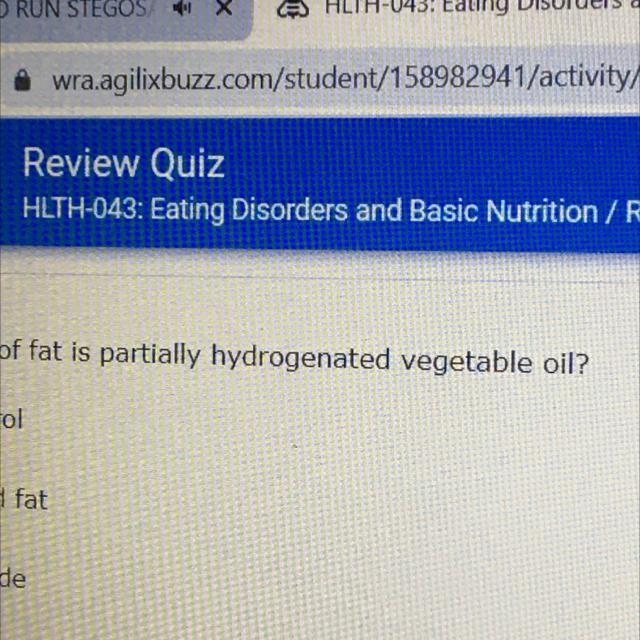 What type of fat is partially hydrogenated vegetable oil? A. Cholesterol. B. Saturated-example-1