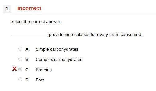 _______________ provide nine calories for every gram consumed. A. Simple carbohydrates-example-1